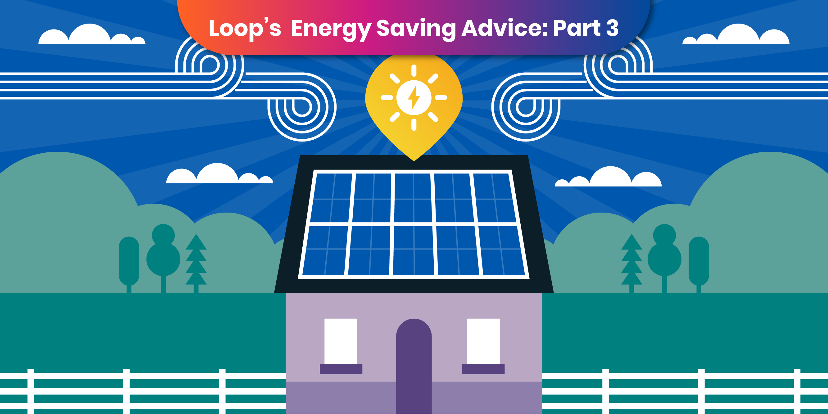 Energy Saving Advice - Part 3: Big Energy Savers