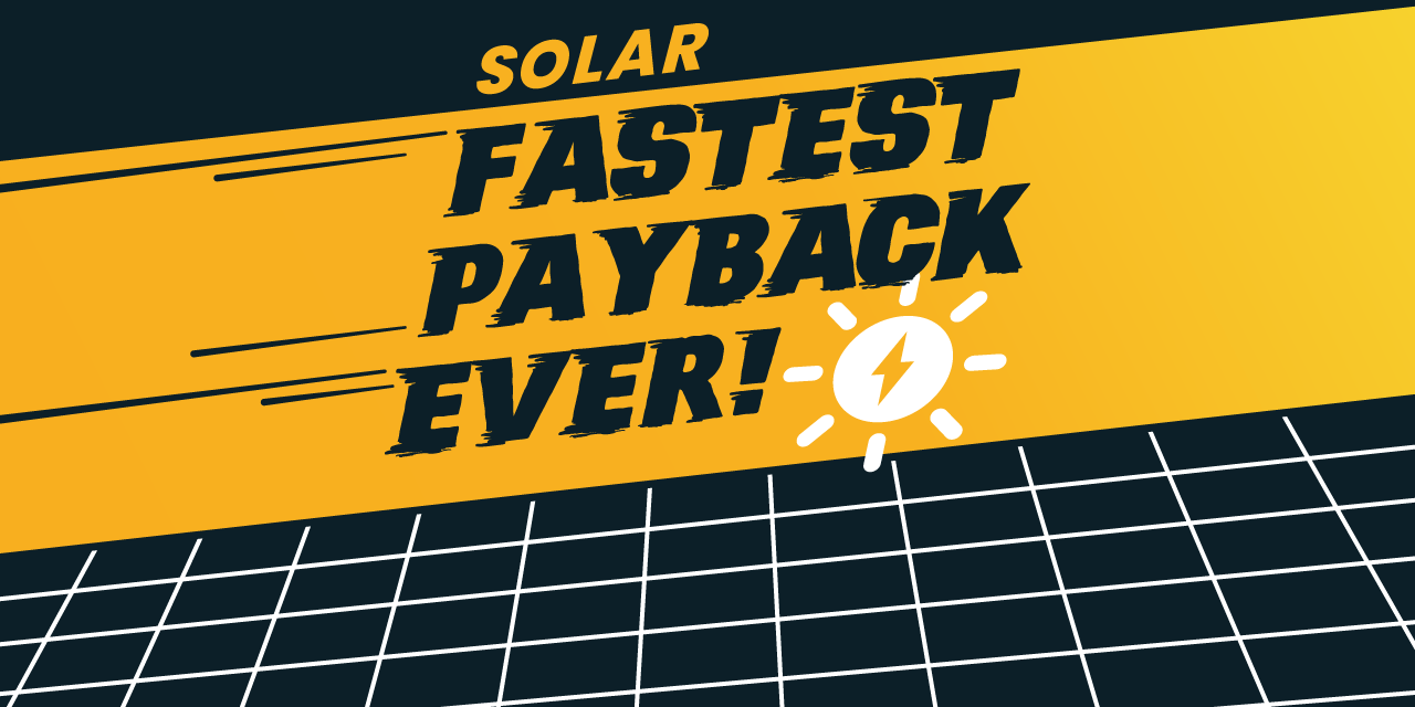 Is the payback for Solar and Battery shorter than you think?